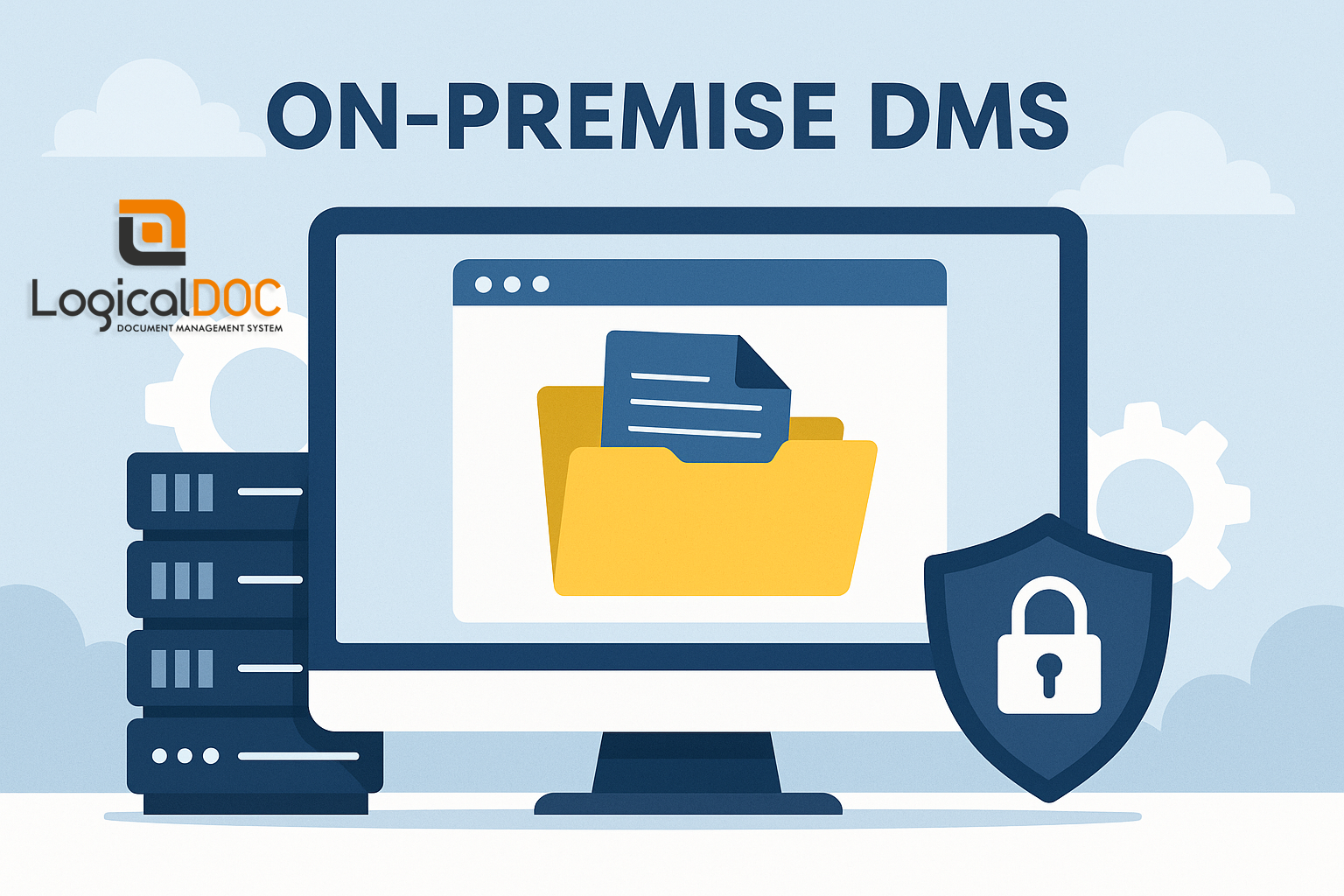 On-Premise DMS: Control. Security. Customization. - LogicalDOC